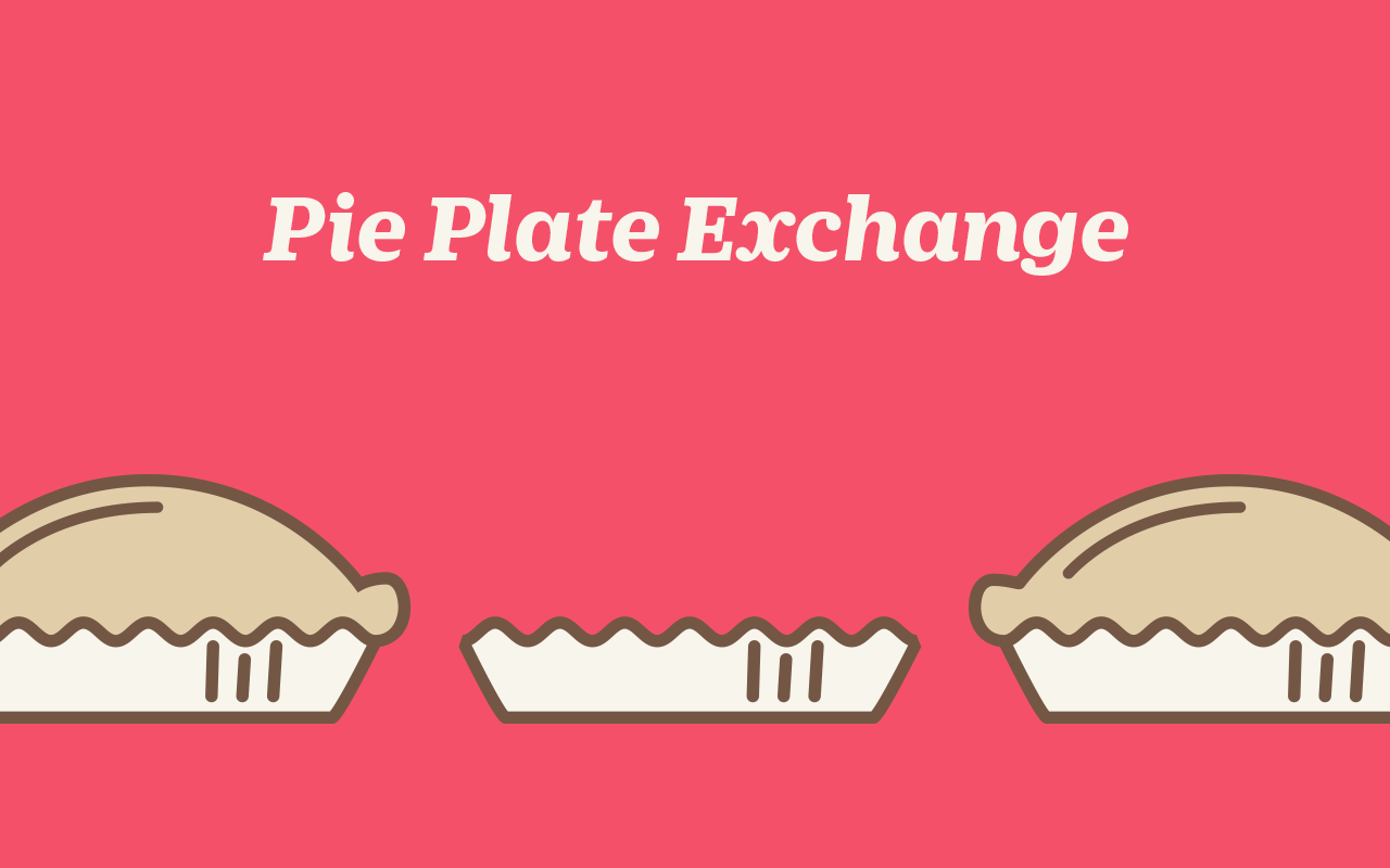 Gif with bright red background reading "pie plate exchange" with pies moving across the image to the left, every second pie is just the plate with no pie in it.