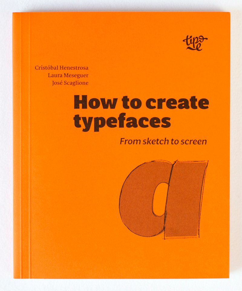 Cover of How To Create Typefaces